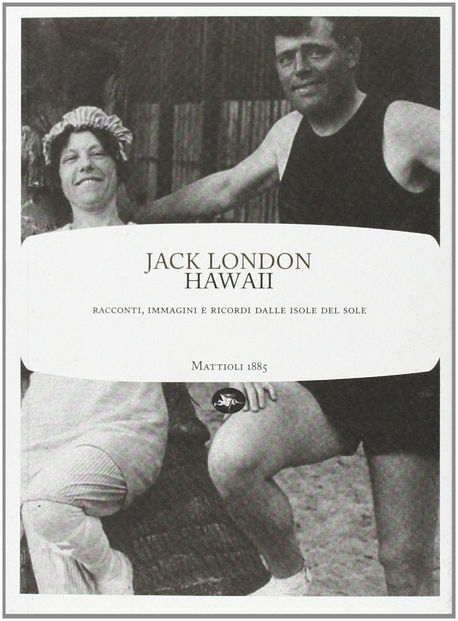 Hawaii. Racconti, immagini e ricordi dalle isole del sole book