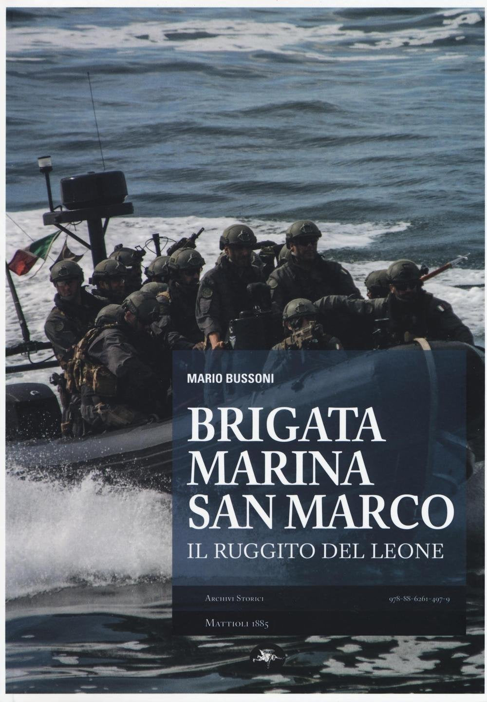 Brigata marina San Marco. Il ruggito del leone. Ediz. illustrata book