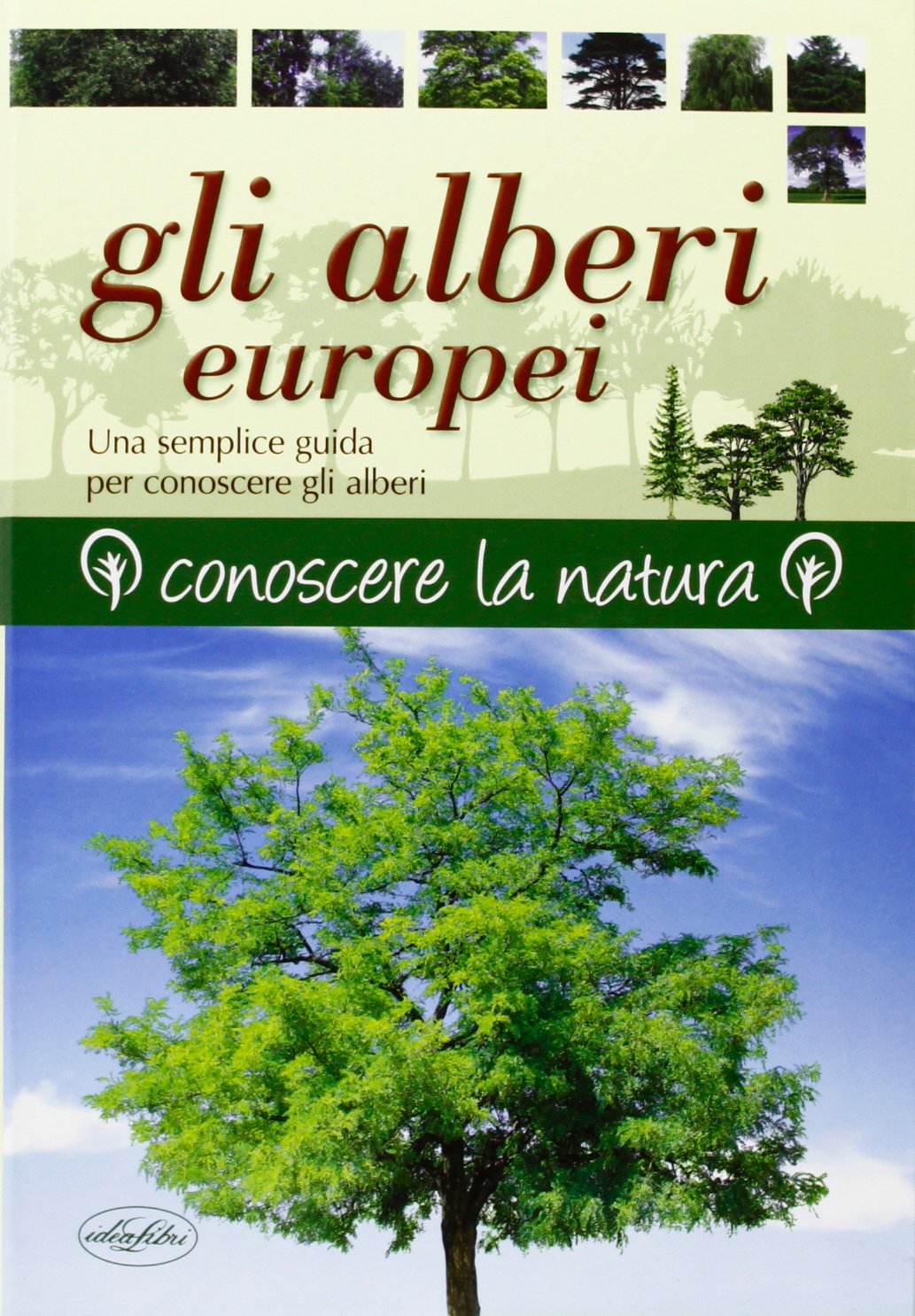 Gli alberi europei (Conoscere la natura) Leisure, Home & Garden