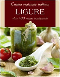 Cucina regionale italiana. Ligure book