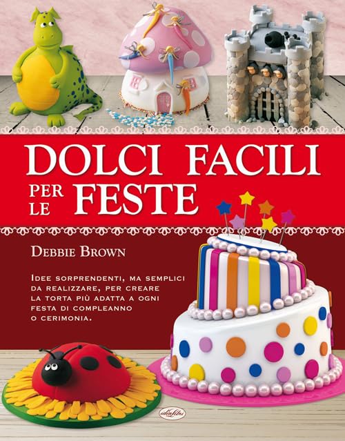 Dolci facili per le feste (Varia illustrata) Leisure, Home & Garden