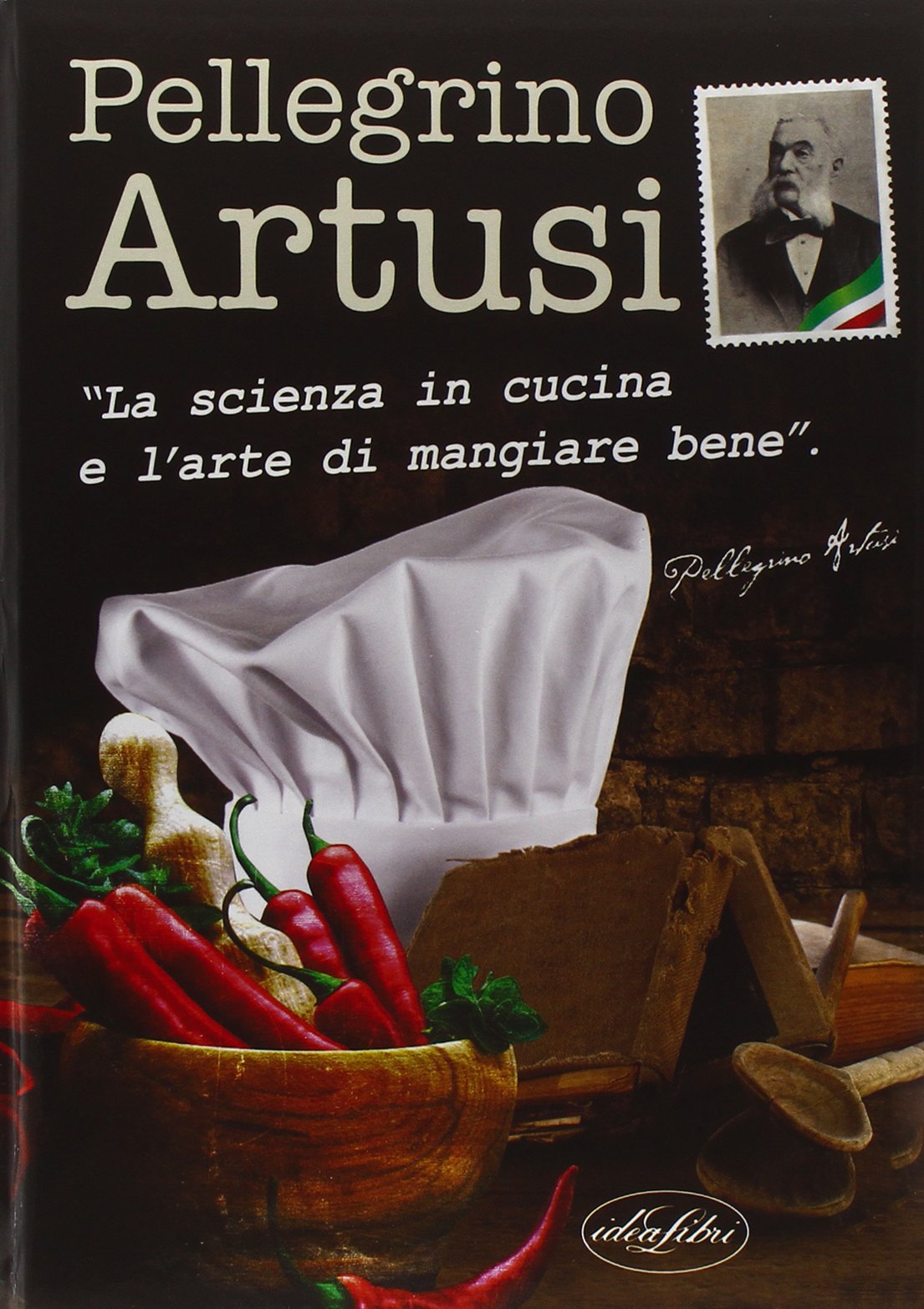 La scienza in cucina e l'arte di mangiar bene (I classici della cucina) Essays & Short Stories
