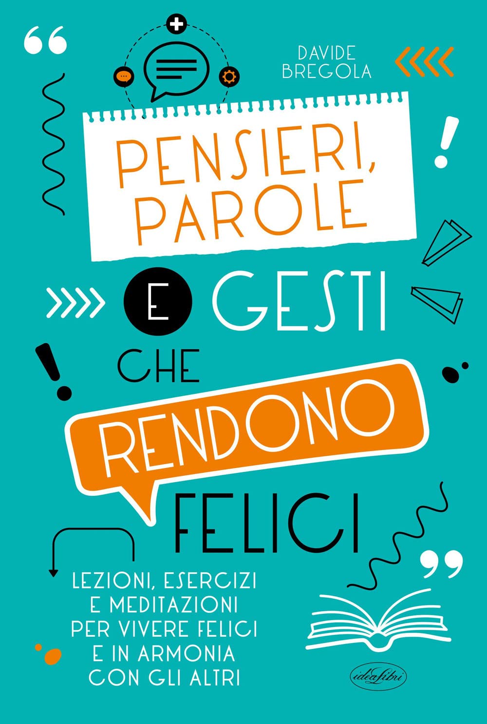 Pensieri, parole e gesti che rendono felici book