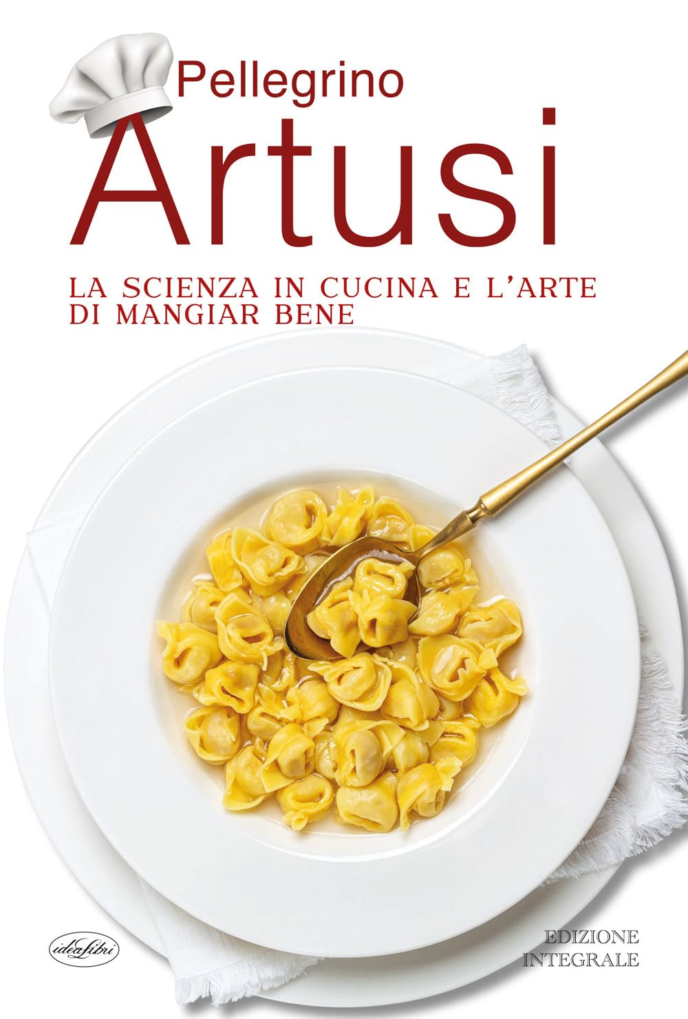 La scienza in cucina e l'arte di mangiar bene book