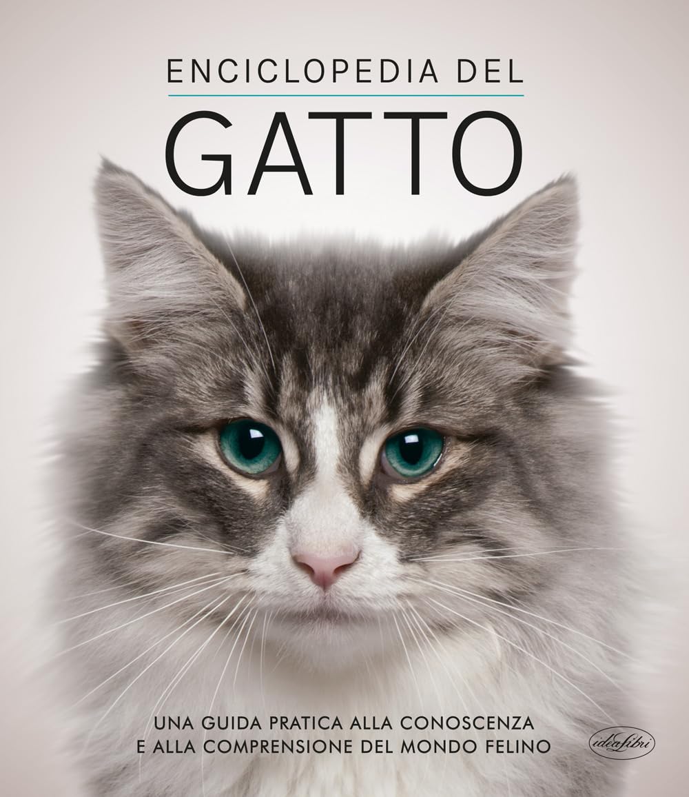 Enciclopedia del gatto. Una guida pratica alla conoscenza e alla comprensione del mondo felino book