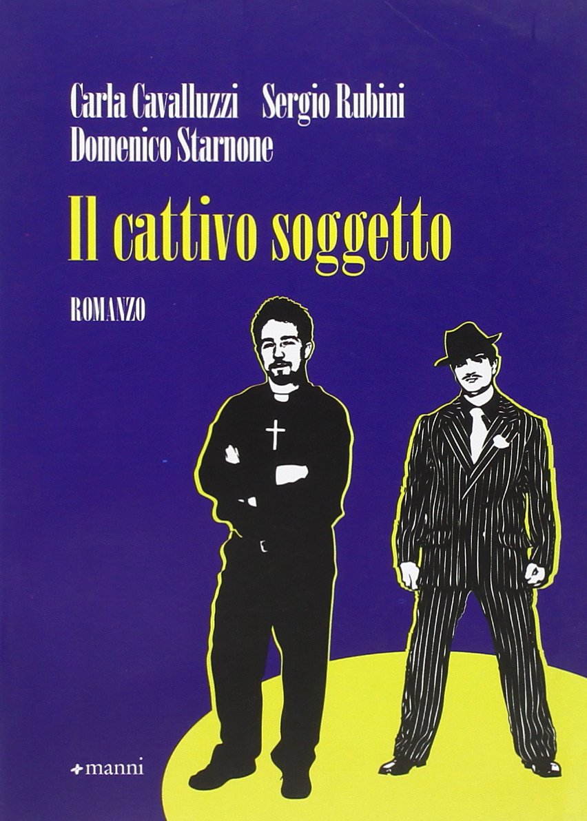 Il cattivo soggetto Contemporary literature