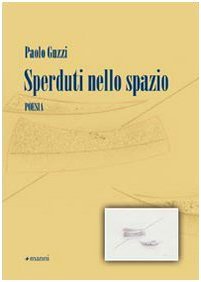 Sperduti nello spazio (Pretesti) Contemporary literature