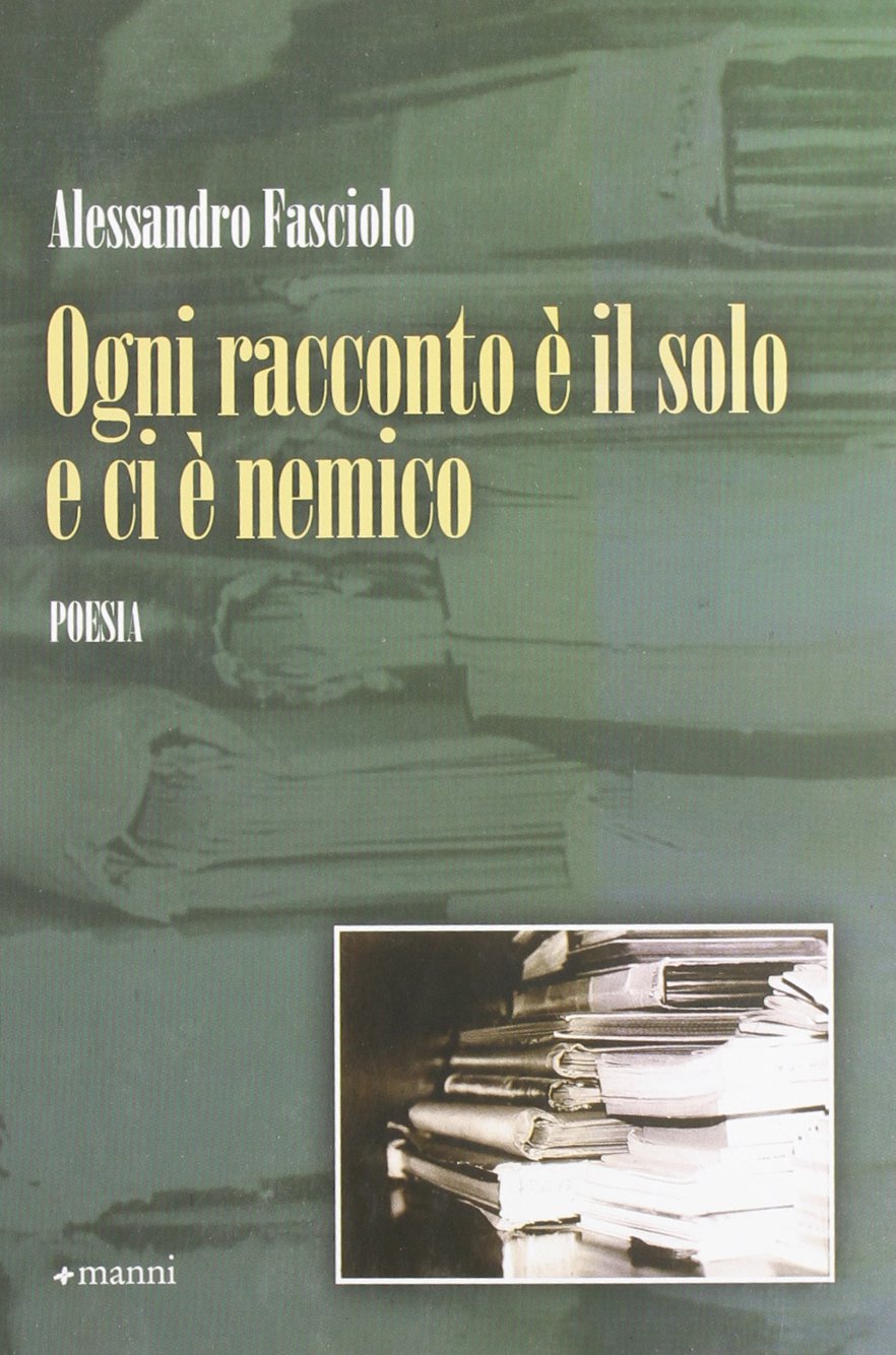 Ogni racconto è il solo e ci è nemico book