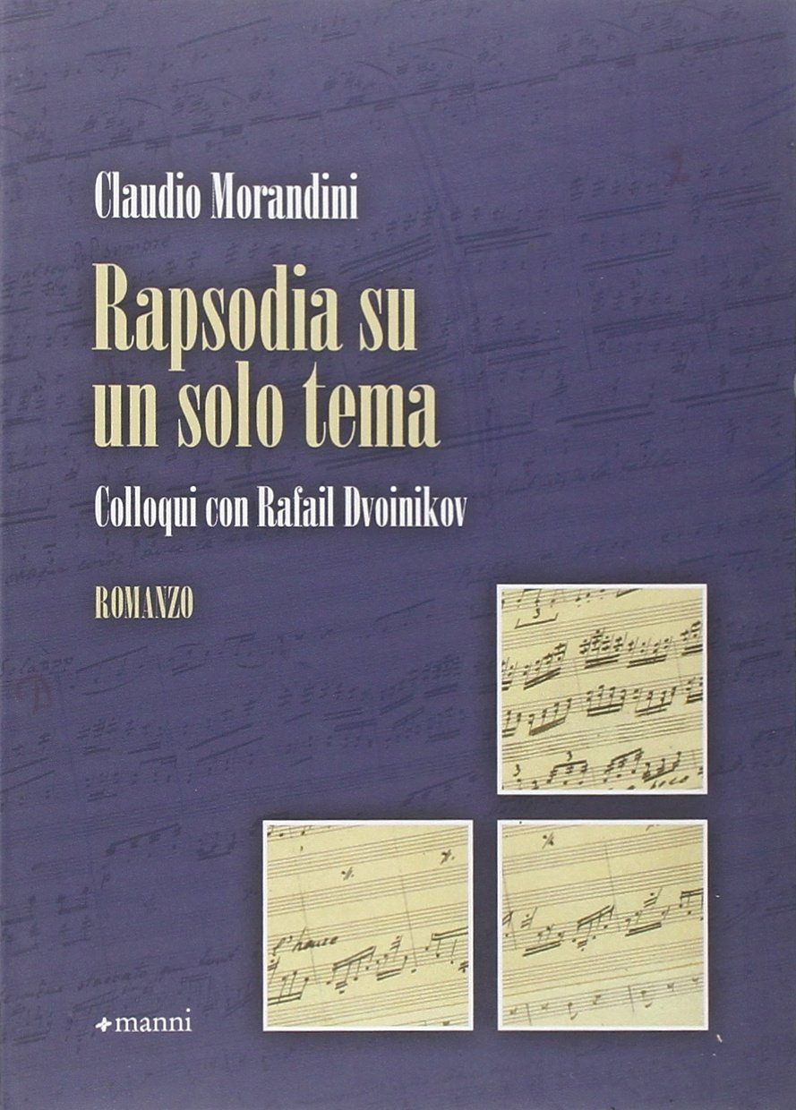 Rapsodia su un solo tema. Colloqui con Rafail Dvoinikov book