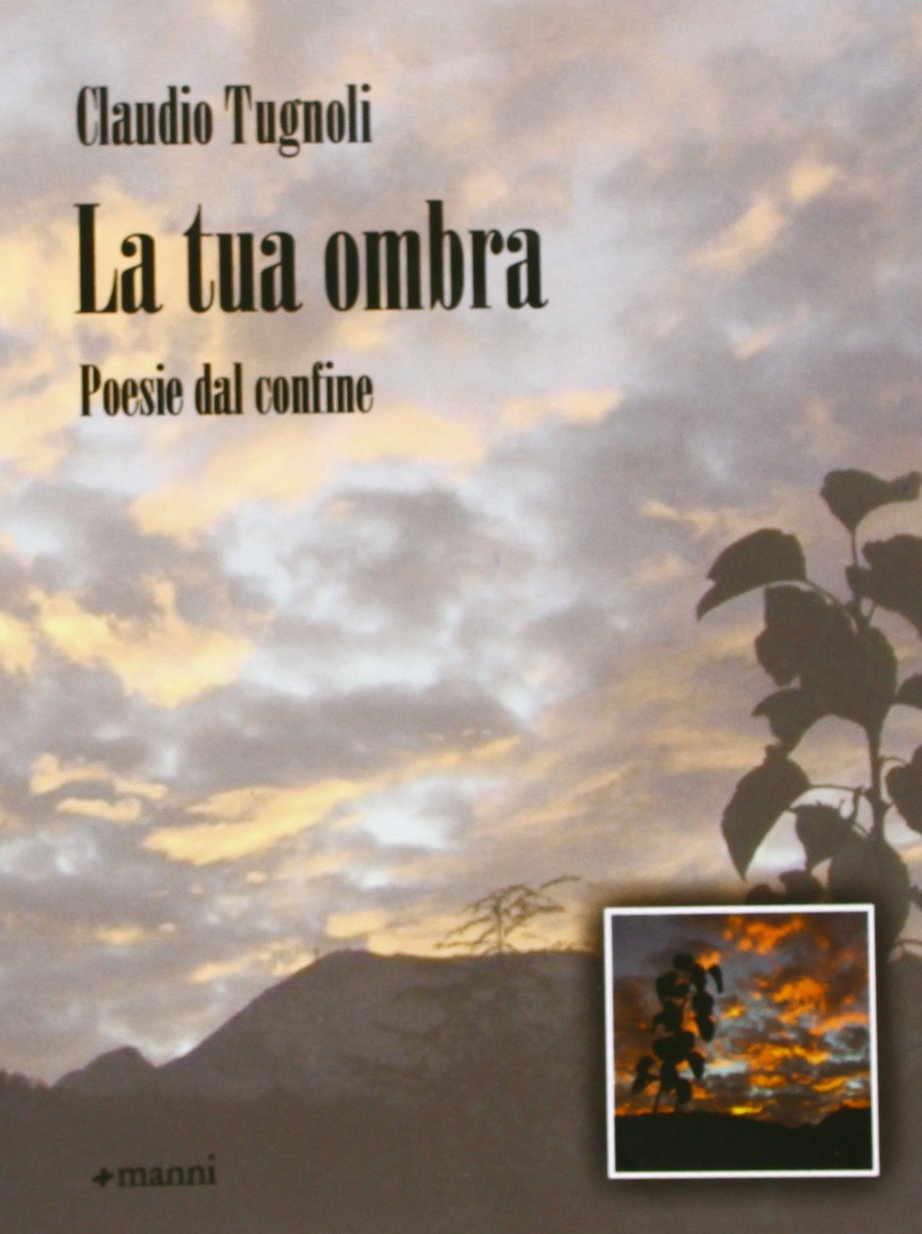 La tua ombra. Poesie dal confine book
