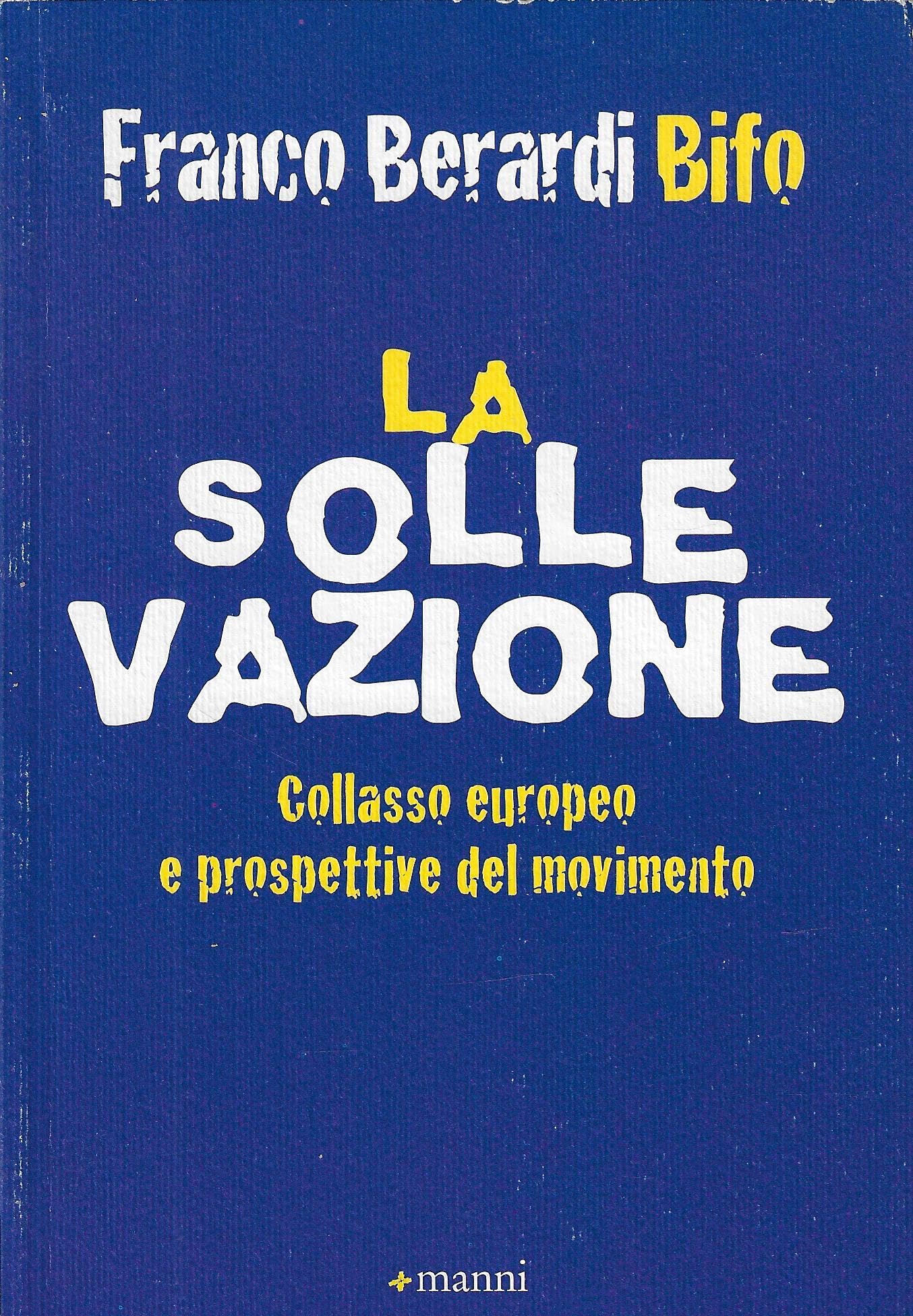 La sollevazione. Collasso europeo e prospettive del movimento book