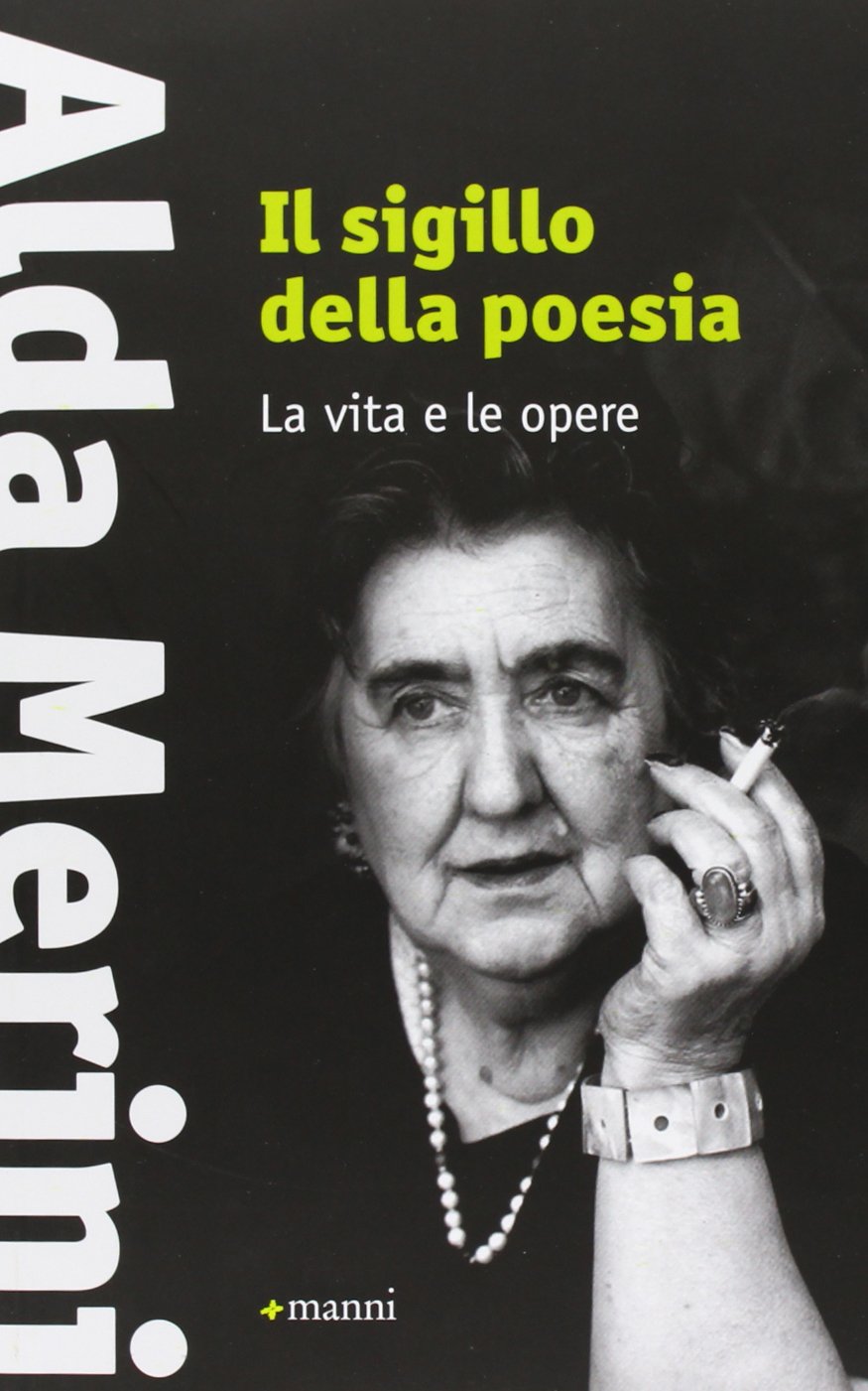 Il sigillo della poesia. La vita e le opere Poetry