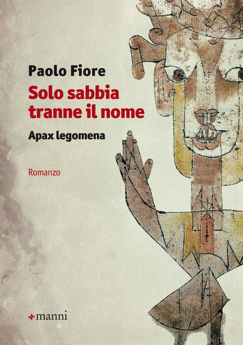 Solo sabbia tranne il nome. Apax legomena book