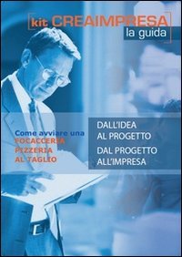 Come avviare una focacceria, pizzeria al taglio. Con CD-ROM book
