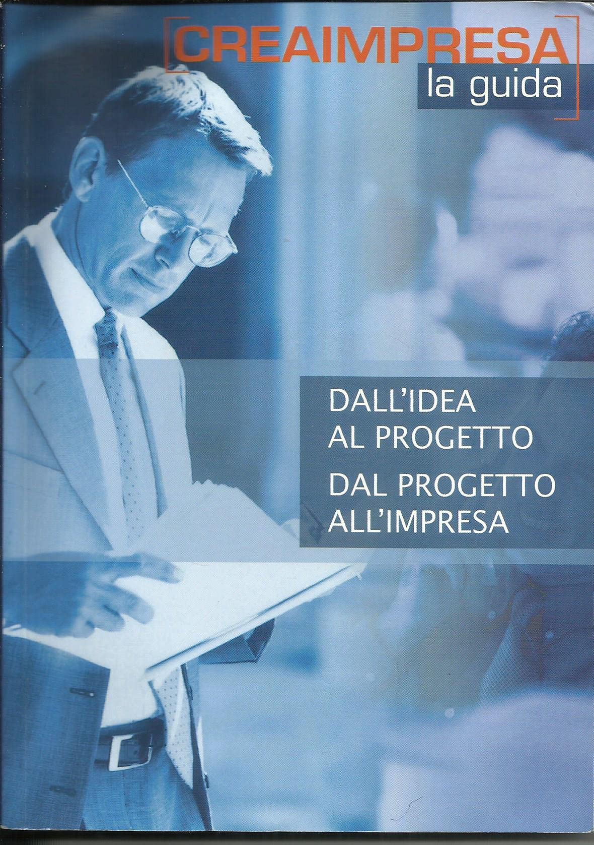 Creaimpresa la guida - Dall'idea al progetto dal book
