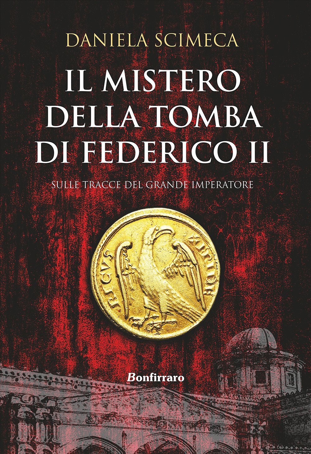Il mistero della tomba di Federico II book