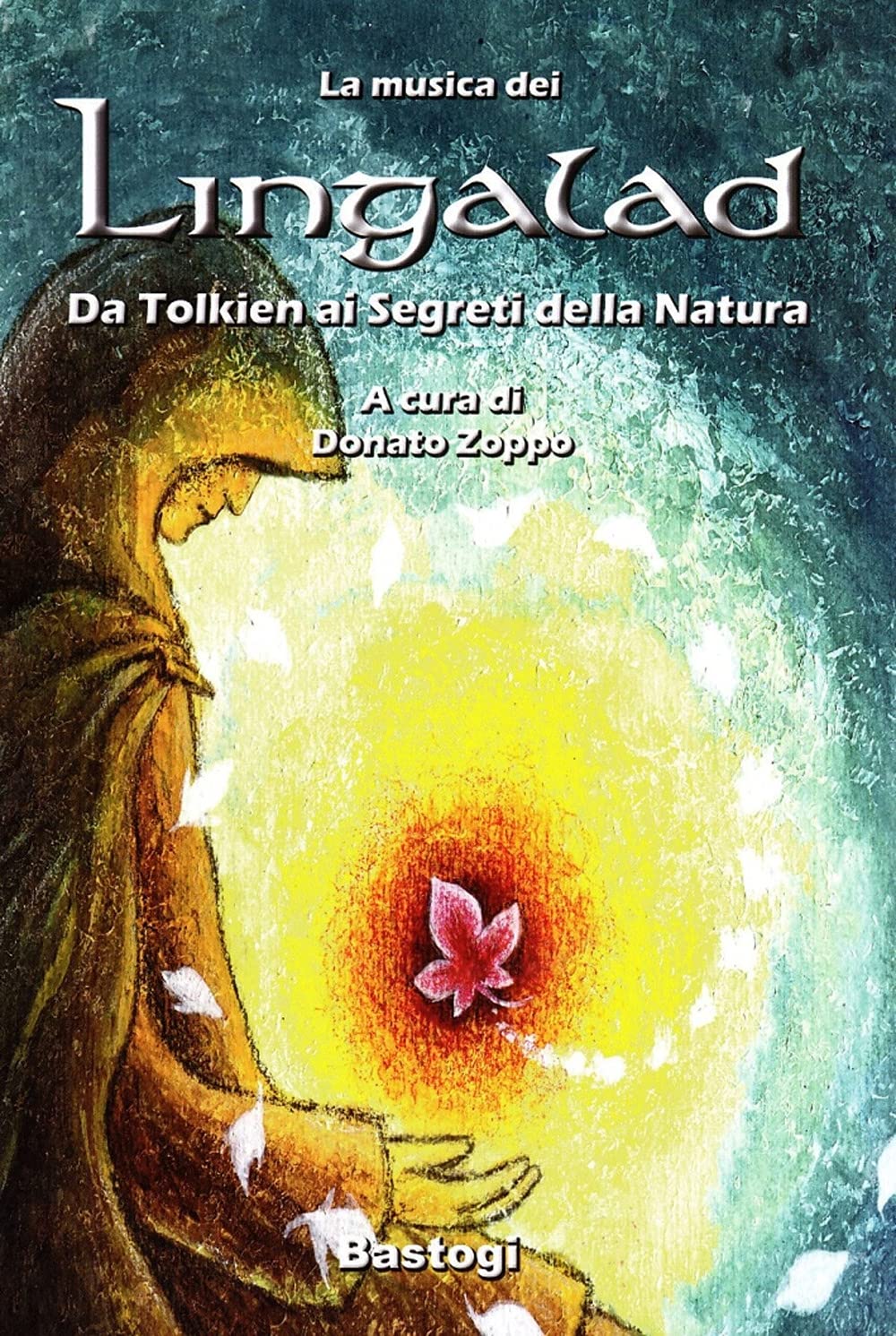 La musica dei Lingalad. Da Tolkien ai segreti della natura. Ediz. illustrata. Con CD Audio book