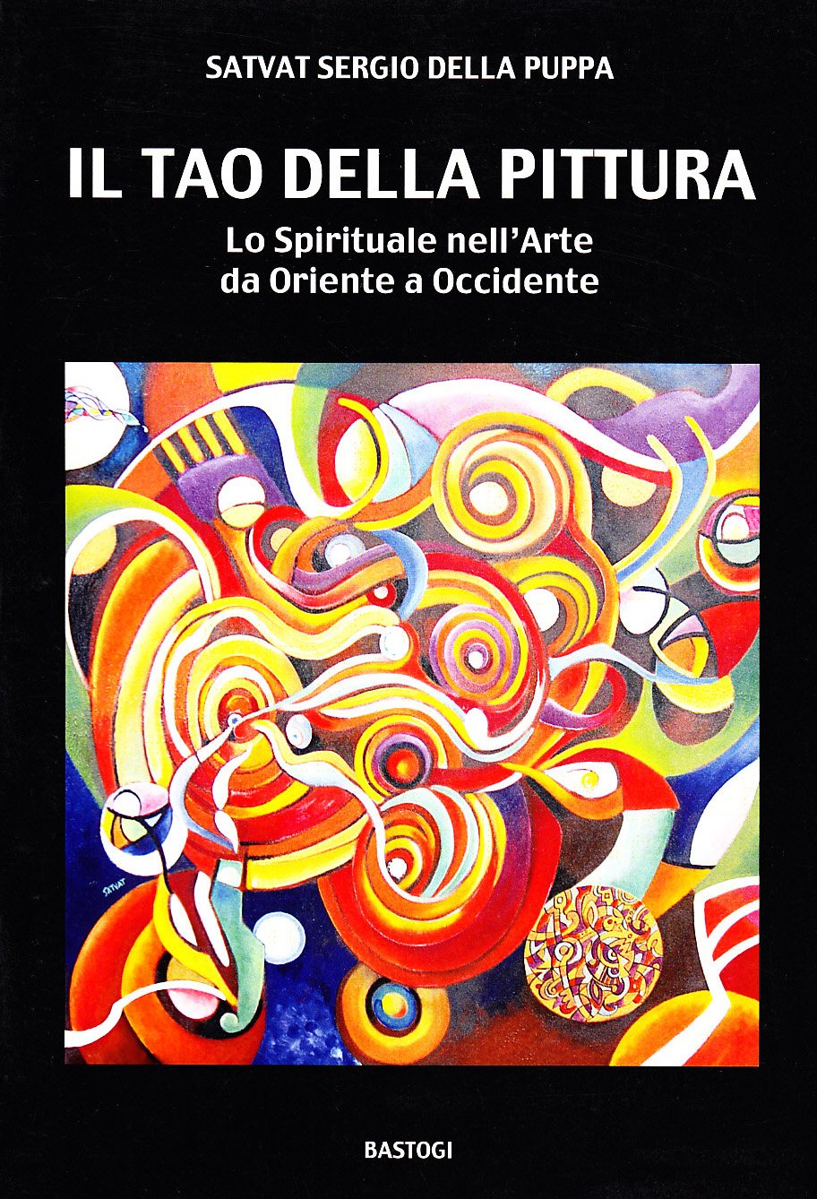 Il tao della pittura. Lo spirituale nell'arte da oriente a occidente. Ediz. illustrata book