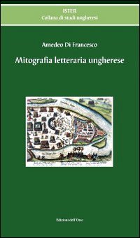 Mitografia letteraria ungherese book