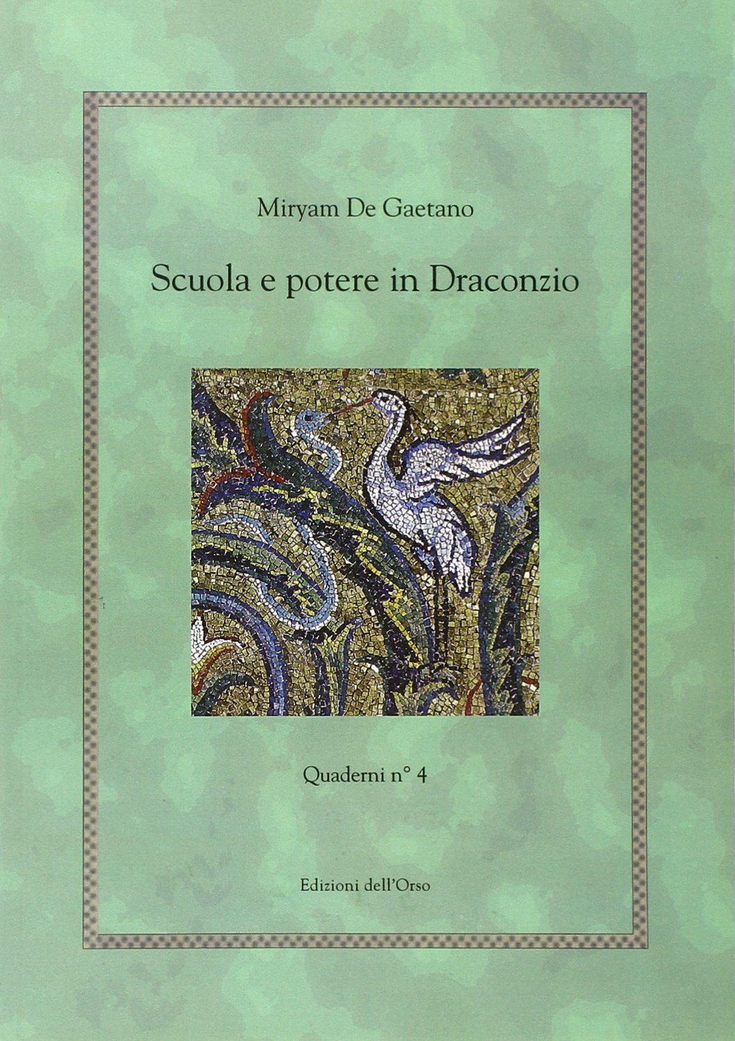 Scuola e potere in Draconzio. Quaderni (Vol. 4) book