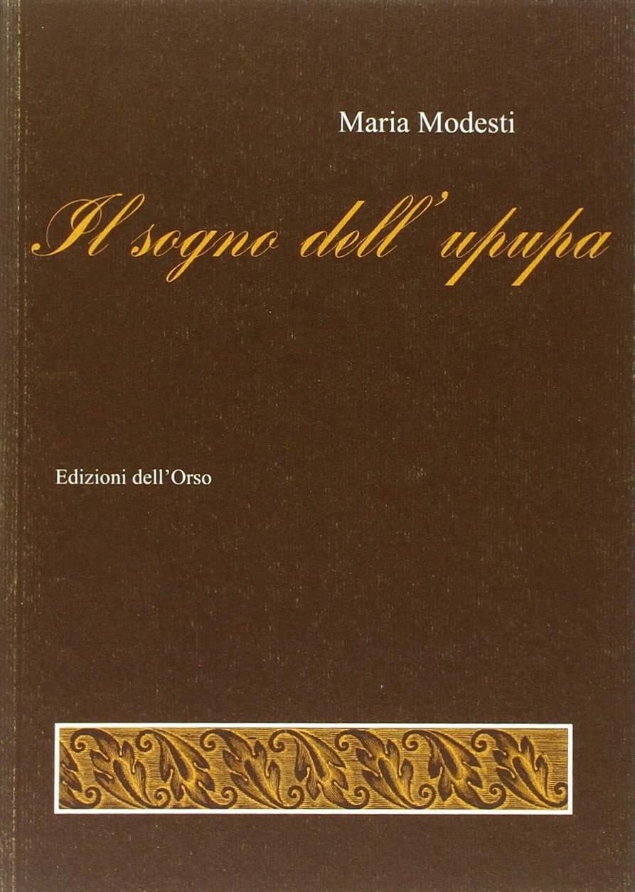 Il sogno dell'upupa (La linea d'ombra. Sez. seconda:narrativa) Essays & Short Stories