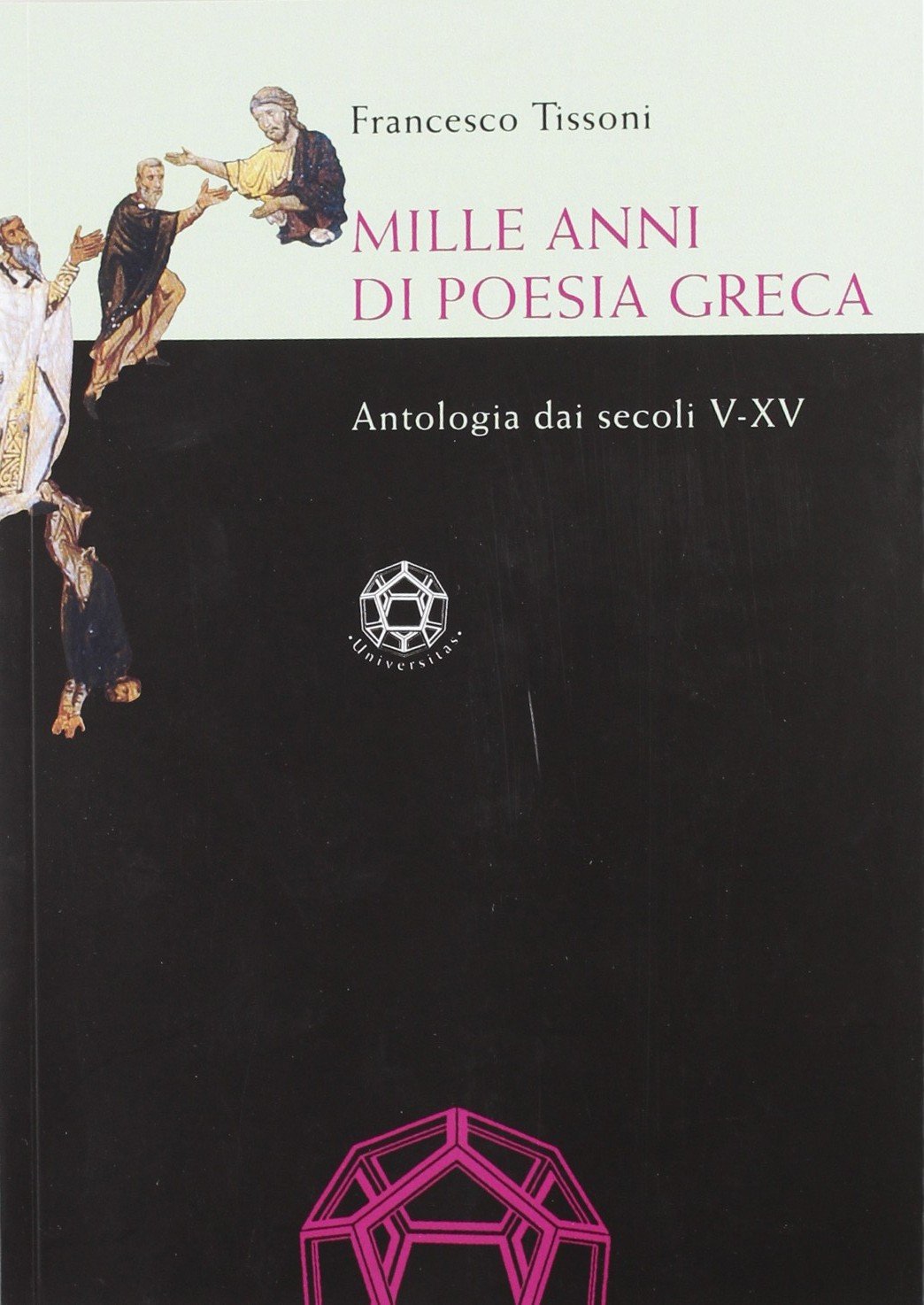 Mille anni di poesia greca. Antologia dai secoli V-XV book