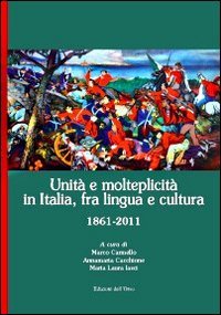 Unità a molteplicità in Italia, fra lingua e cultura book