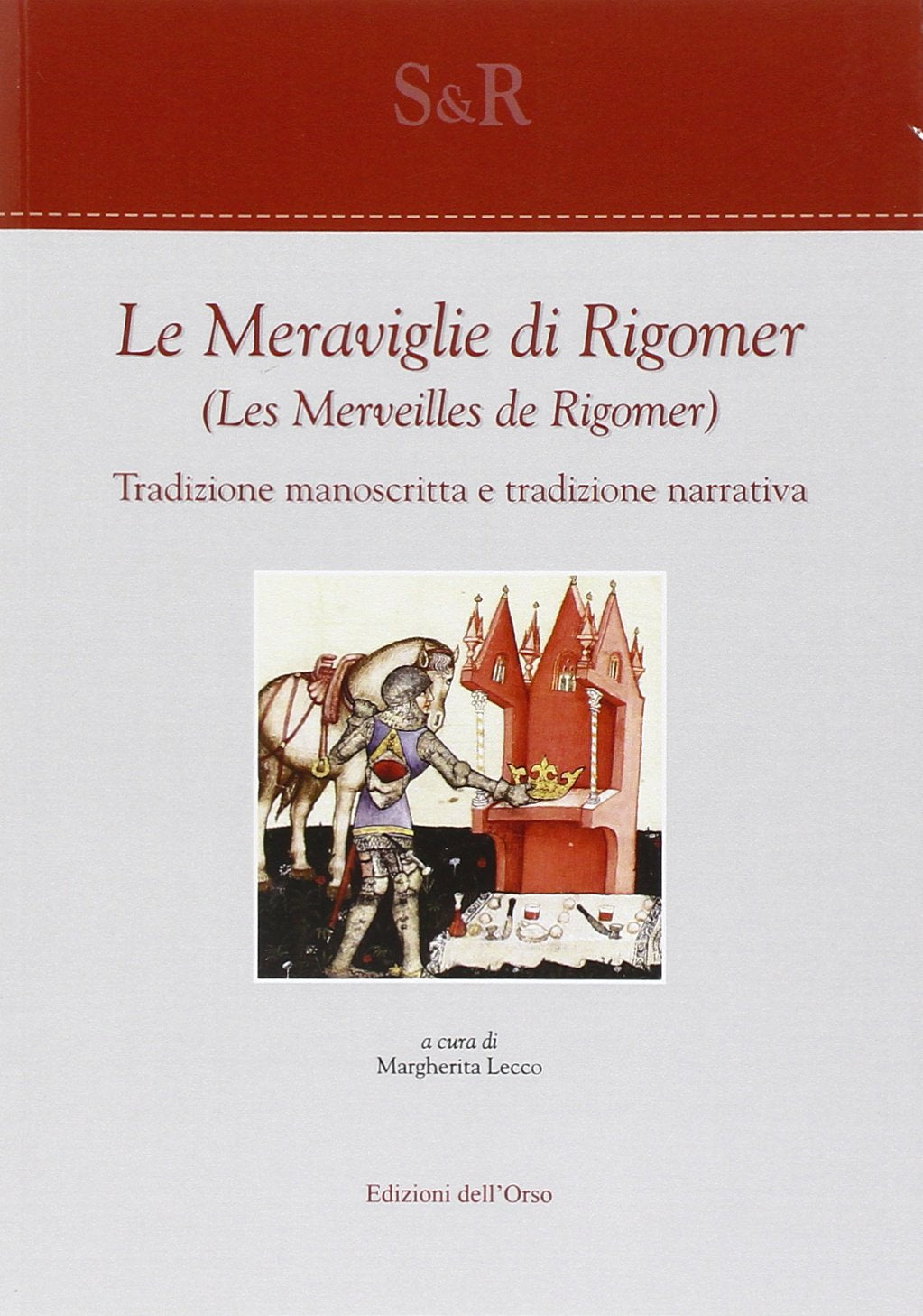Le meraviglie di Rigomer-Les merveilles de Rigomer. Tradizione manoscritta e tradizione narrativa. Ediz. bilingue book
