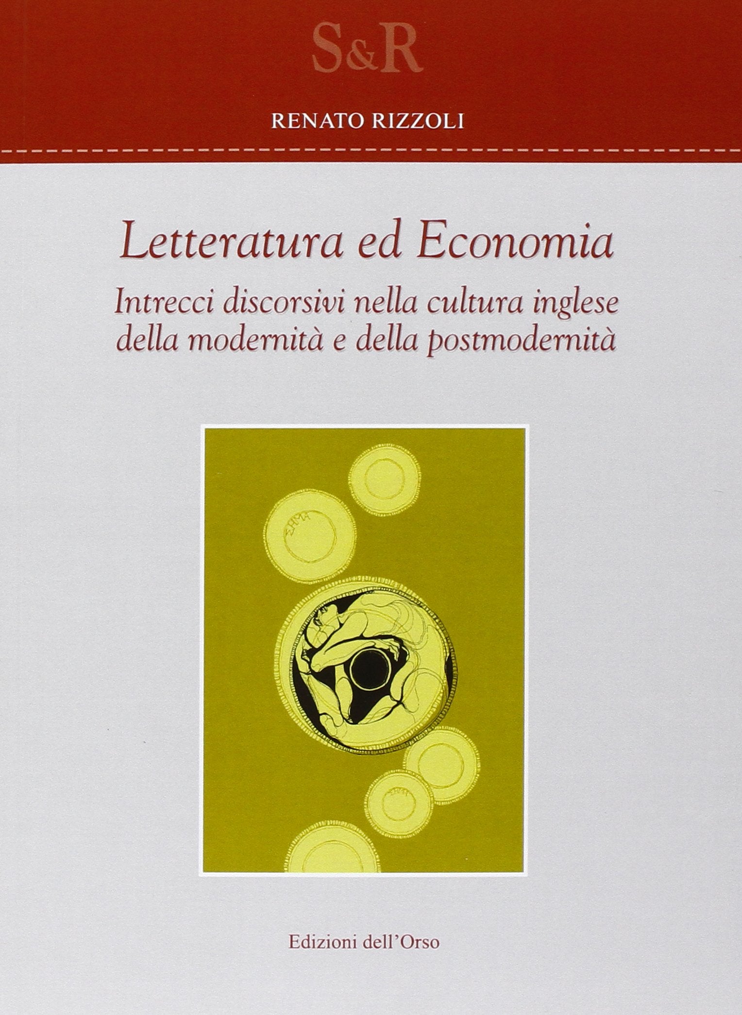 Letteratura ed economia. Intrecci discorsivi nella cultura inglese della modernità e della postmodernità book