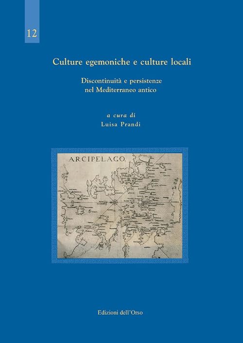 Culture egemoniche e culture locali. Discontinuità e persistenze nel Mediterraneo antico book