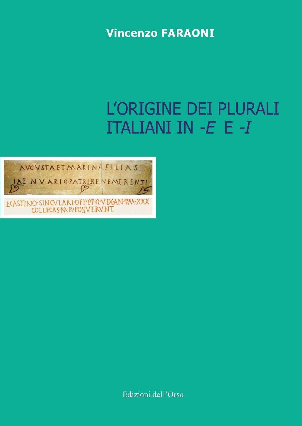 L'origine dei plurali italiani in «-e» e «-i» book