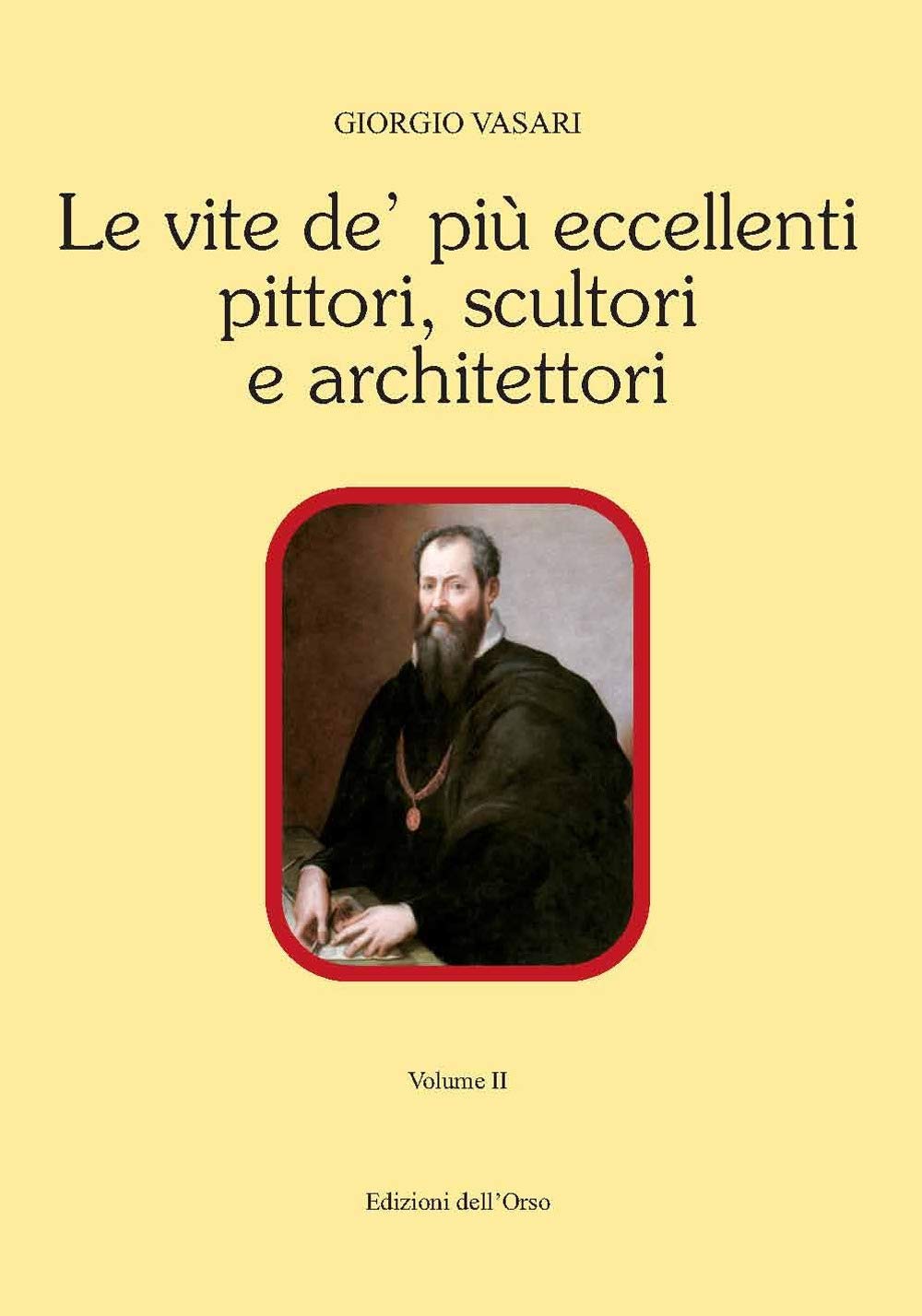 Le vite de' più eccellenti pittori scultori e architettori (Vol. 2) book
