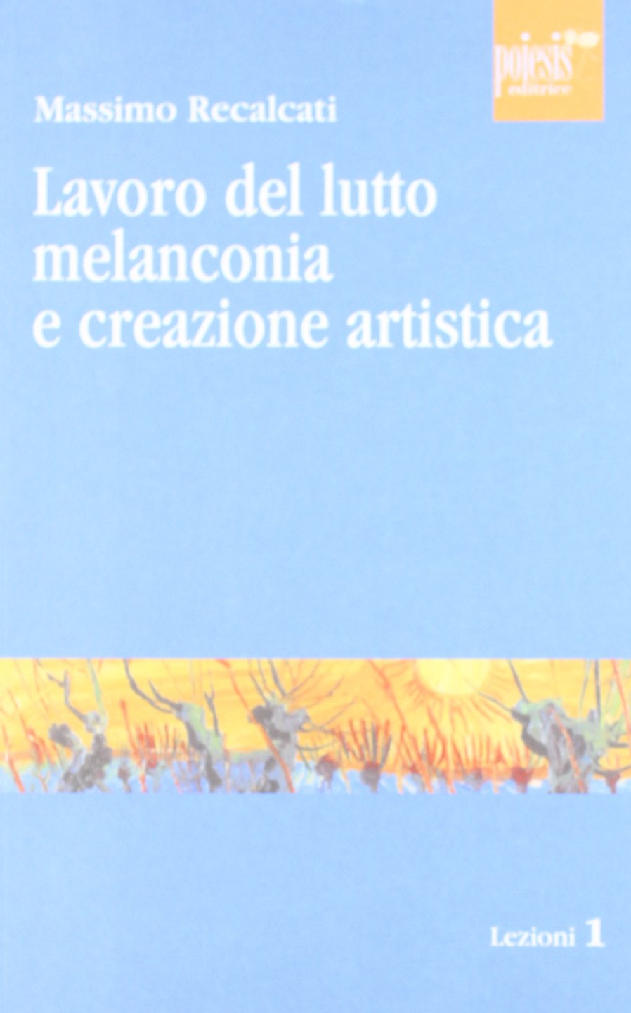 Lavoro del lutto, melanconia e creazione artistica book