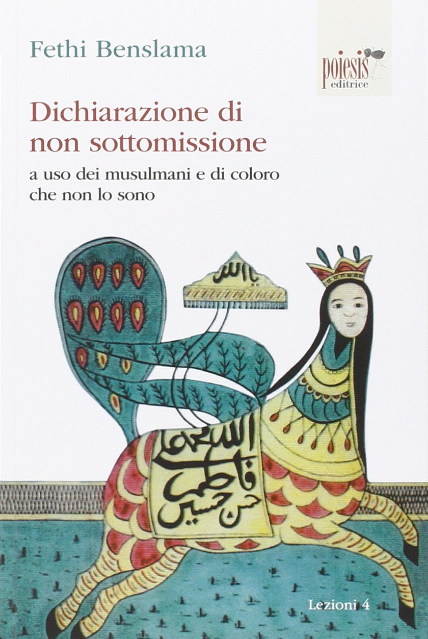 Dichiarazione di non sottomissione. A uso dei musulmani e di coloro che non lo sono Books