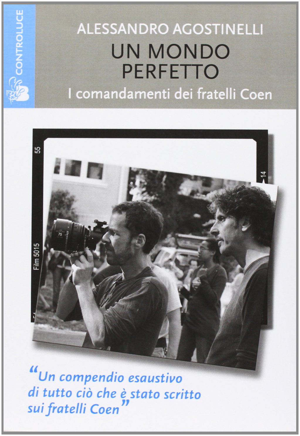 Un mondo perfetto. I comandamenti dei fratelli Coen book