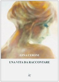 Una vita da raccontare (Iride) Contemporary literature