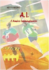 A.I. L'amico immaginario (Iride) Essays & Short Stories
