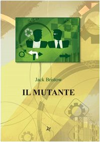 Il mutante (Iride) Contemporary literature Books