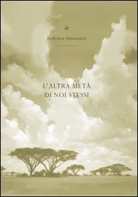 L'altra metà di noi stessi (Iride) Contemporary literature