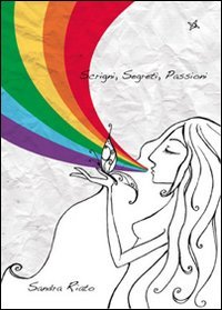 Scrigni, segreti, passioni (Rinascita) Poetry
