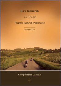 Ra's Tannùrah. Viaggio verso il crepuscolo (Iride) Contemporary literature