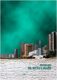 No, scusa e grazie (Iride) Contemporary literature