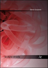 Product Image: La dura strada (Iride)