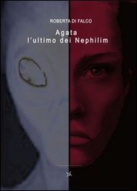 Agata l'ultimo dei Nephilim (Acciaio) Contemporary literature