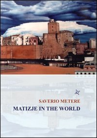 Matizje in the world (Rinascita) Poetry