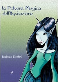 La polvere magica dell'ispirazione (Plastica) Contemporary literature