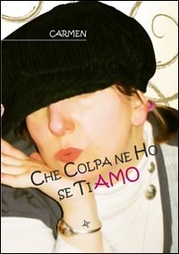 Che colpa ne ho se ti amo (Iride) Contemporary literature
