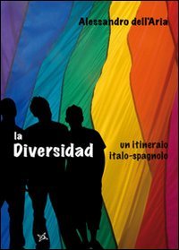 La diversidad. Un itinerario italo-spagnolo (Presente) Books
