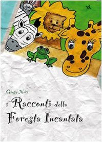 I racconti della foresta incantata (Plastica) Novels & Short Stories