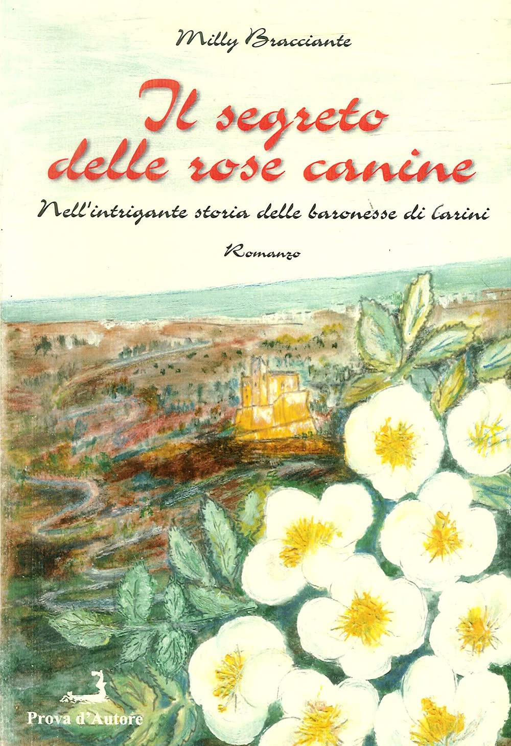 Il segreto delle rose canine nell'intrigante storia delle baronesse di Carini book